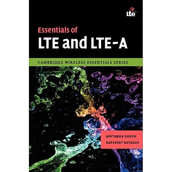 Essentials of LTE and LTE-A, Amitabha Ghosh