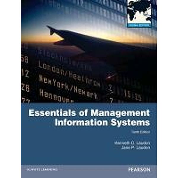 Essentials of Management Information Systems with MyMISLab, Kenneth C. Laudon, Jane Laudon