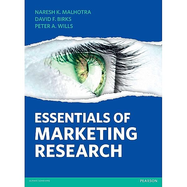 Essentials of Marketing Research, Naresh K. Malhotra, David F. Birks, Peter A. Wills