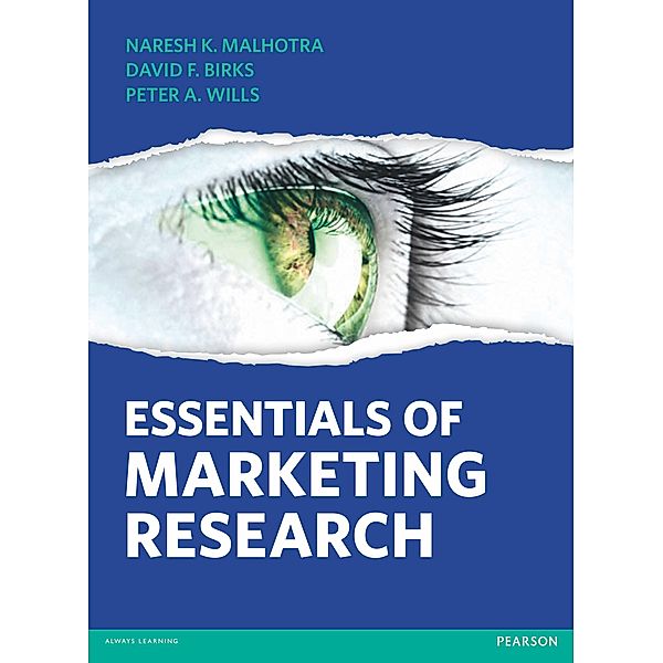 Essentials of Marketing Research, Naresh K Malhotra, David F. Birks, Peter A. Wills