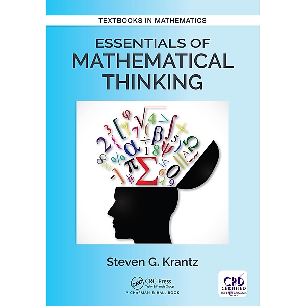 Essentials of Mathematical Thinking, Steven G. Krantz