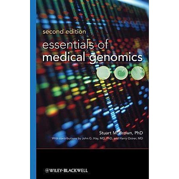 Essentials of Medical Genomics, Stuart M. Brown, John G. Hay, Harry Ostrer