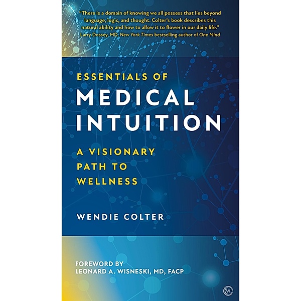 Essentials of Medical Intuition, Wendie Colter