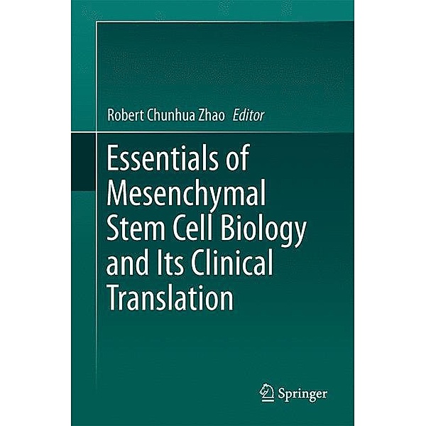 Essentials of Mesenchymal Stem Cell Biology and Its Clinical