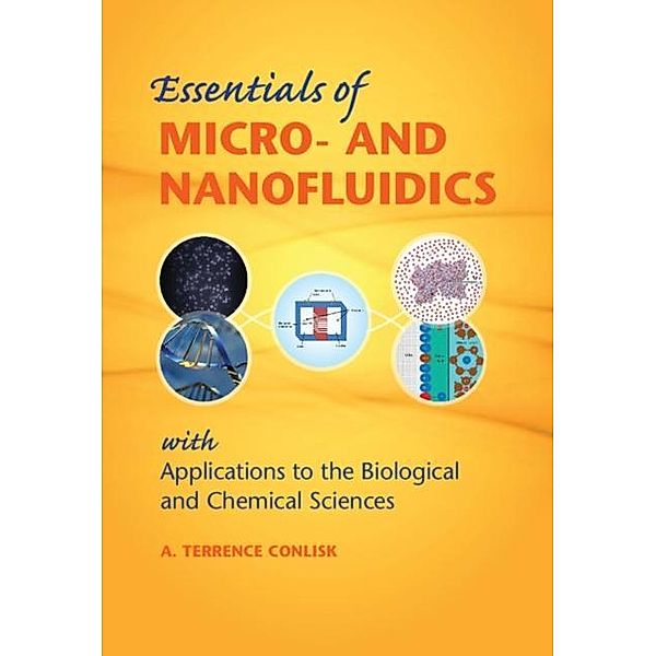 Essentials of Micro- and Nanofluidics, A. Terrence Conlisk