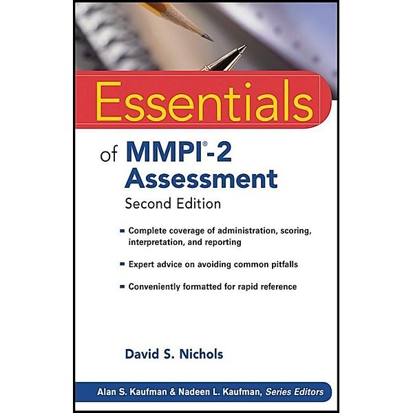 Essentials of MMPI-2 Assessment / Essentials of Psychological Assessment, David S. Nichols