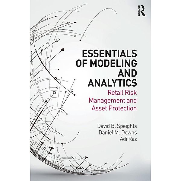 Essentials of Modeling and Analytics, David B. Speights, Daniel M. Downs, Adi Raz