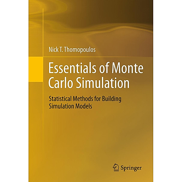 Essentials of Monte Carlo Simulation, Nick T. Thomopoulos