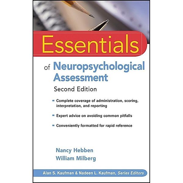 Essentials of Neuropsychological Assessment / Essentials of Psychological Assessment, Nancy Hebben, William Milberg