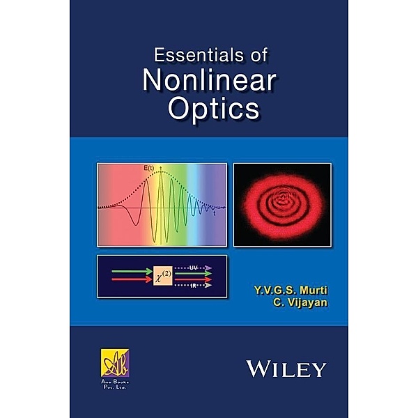 Essentials of Nonlinear Optics / ANE Books, Y. V. G. S. Murti, C. Vijayan