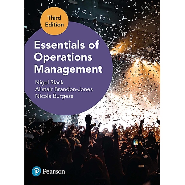 Essentials of Operations Management, Nigel Slack, Alistair Brandon-Jones, Nicola Burgess