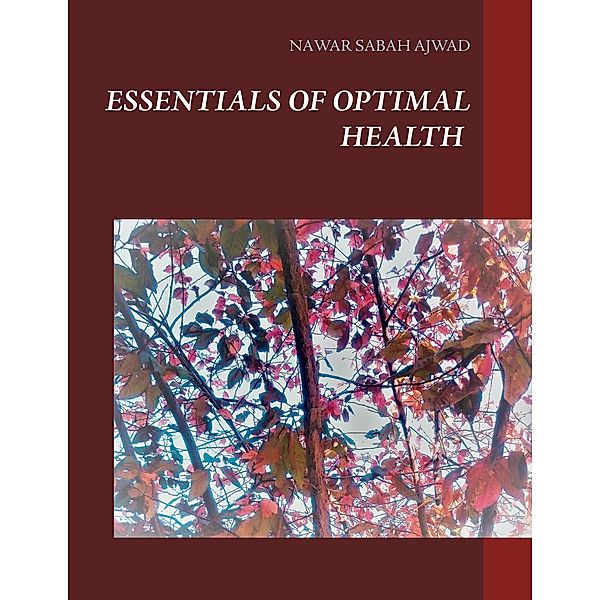 Essentials of Optimal Health, Nawar Sabah Ajwad