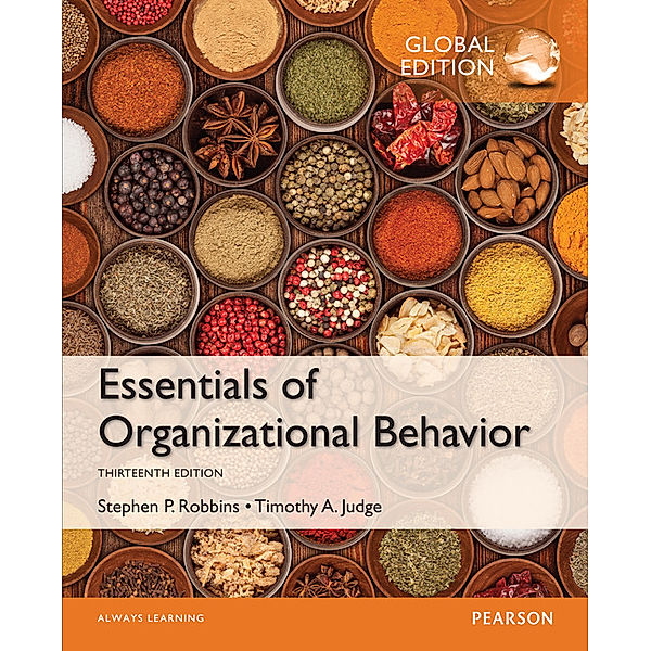 Essentials of Organizational Behavior, Stephen P. Robbins, Timothy A. Judge