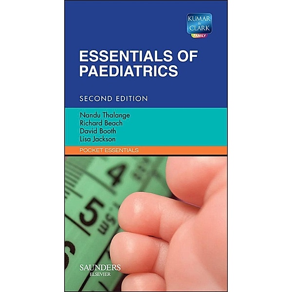 Essentials of Paediatrics E-Book, Nandu Thalange, Richard Beach, David Booth, Lisa Jackson