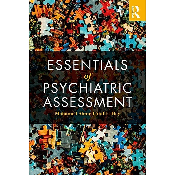 Essentials of Psychiatric Assessment, Mohamed Ahmed Abd El-Hay
