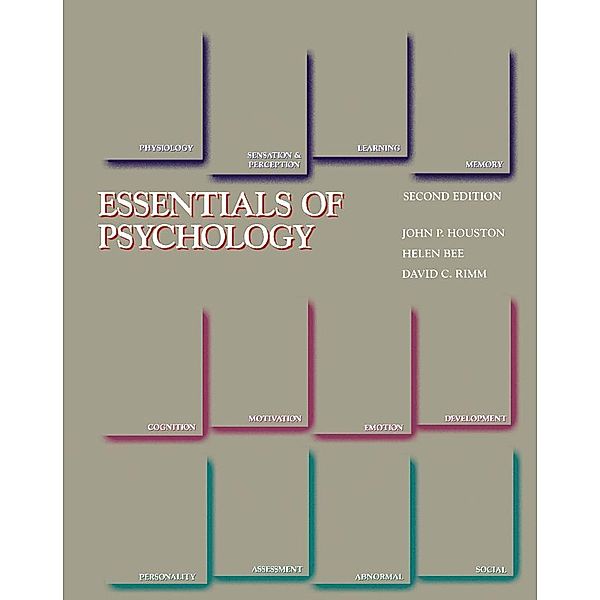 Essentials of Psychology, John P. Houston, Helen Bee, David C. Rimm