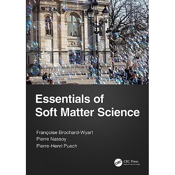 Essentials of Soft Matter Science, Francoise Brochard-Wyart, Pierre Nassoy, Pierre-Henri Puech