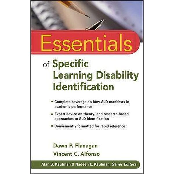 Essentials of Specific Learning Disability Identification, Dawn P. Flanagan, Vincent C. Alfonso