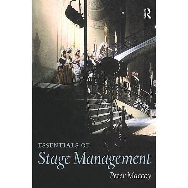 Essentials of Stage Management, Peter Maccoy