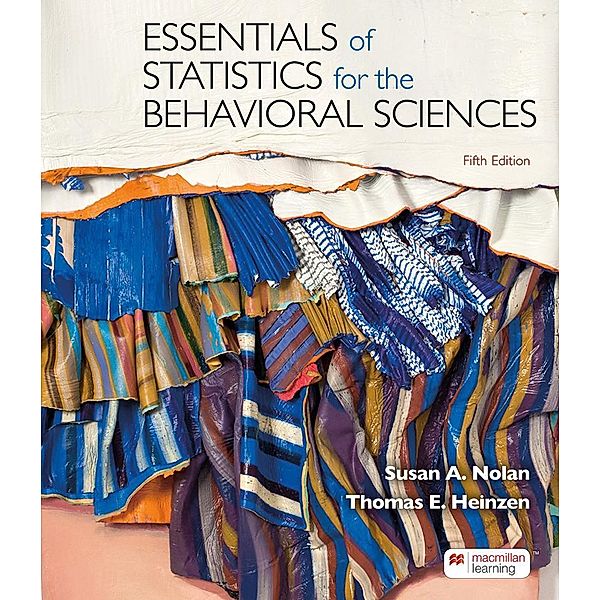 Essentials of Statistics for the Behavioral Sciences, Susan A. Nolan, Thomas Heinzen