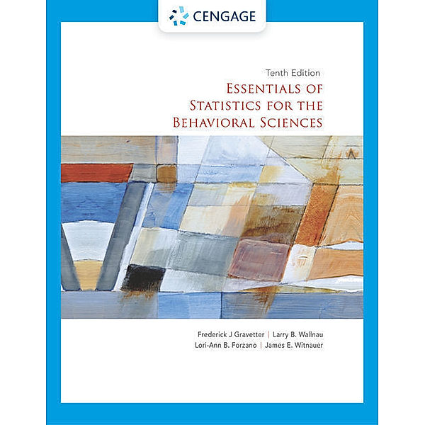 Essentials of Statistics for the Behavioral Sciences, Larry Wallnau, Frederick Gravetter, James Witnauer, Lori-Ann Forzano