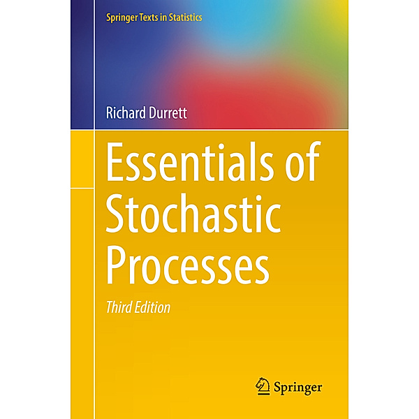 Essentials of Stochastic Processes, Richard Durrett