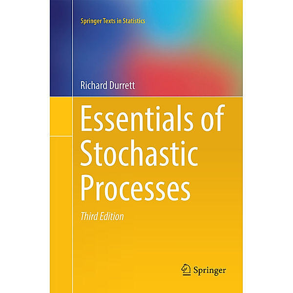 Essentials of Stochastic Processes, Richard Durrett
