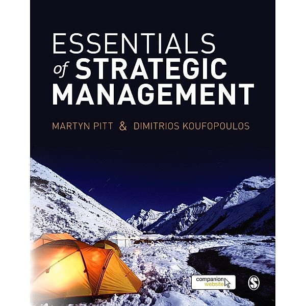 Essentials of Strategic Management, Martyn R Pitt, Dimitrios Koufopoulos