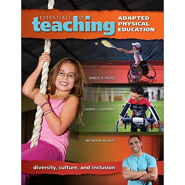 Essentials of Teaching Adapted Physical Education, Samuel Hodge, Lauren Lieberman, Nathan Murata