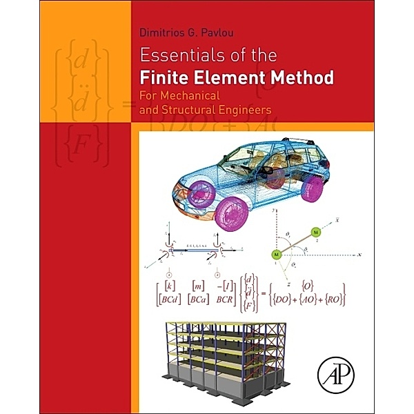 Essentials of the Finite Element Method, Dimitrios G Pavlou
