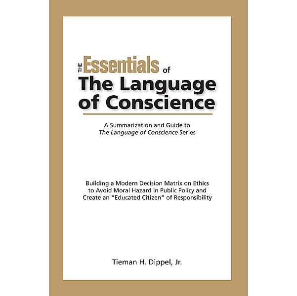 Essentials of The Language of Conscience, Jr. Tieman H. Dippel