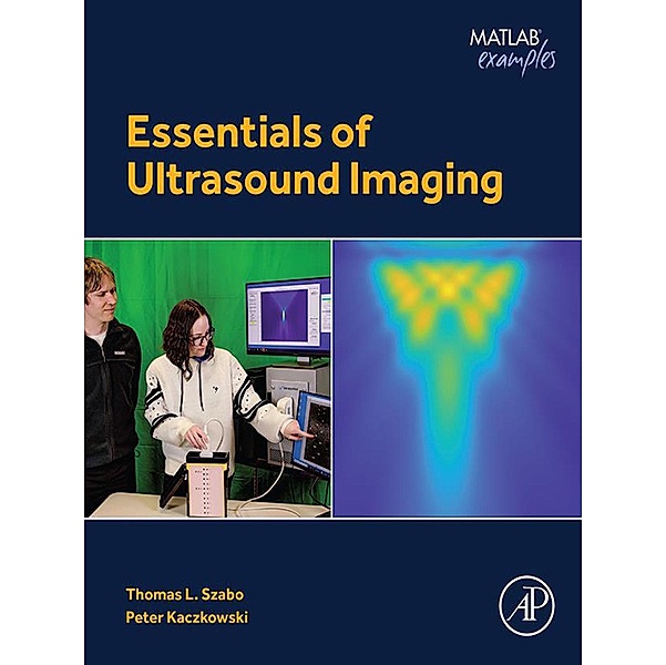 Essentials of Ultrasound Imaging, Thomas L. Szabo, Peter Kaczkowski