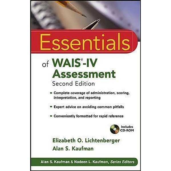 Essentials of WAIS-IV Assessment / Essentials of Psychological Assessment, Elizabeth O. Lichtenberger, Alan S. Kaufman