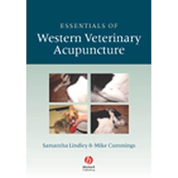 Essentials of Western Veterinary Acupuncture, Samantha Lindley, Mike Cummings
