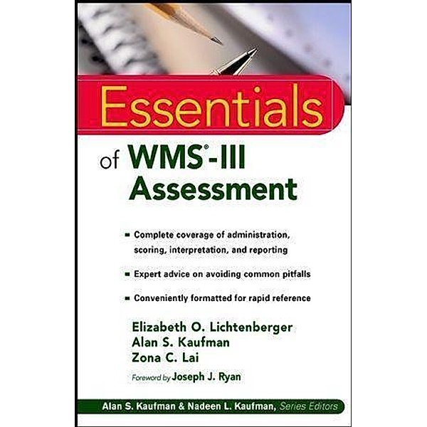 Essentials of WMS-III Assessment, Elizabeth O. Lichtenberger, Alan S. Kaufman, Zona C. Lai