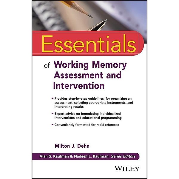 Essentials of Working Memory Assessment and Intervention / Essentials of Psychological Assessment