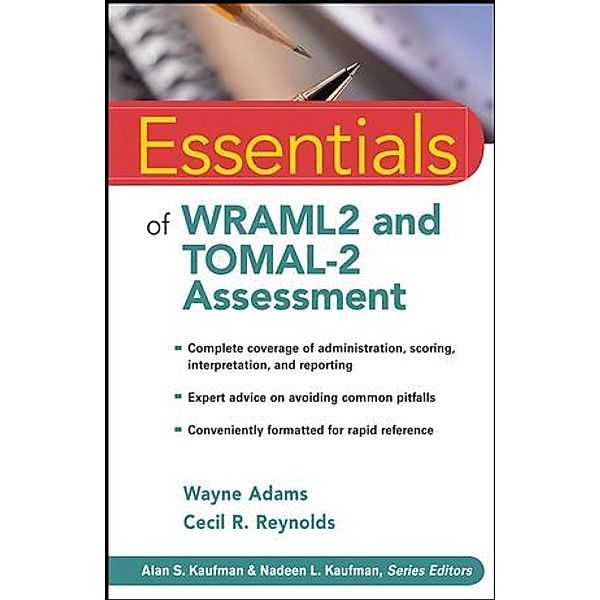 Essentials of WRAML2 and TOMAL-2 Assessment, Wayne Adams, Elaine Fletcher-Janzen