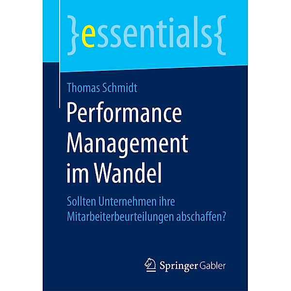 Essentials / Performance Management im Wandel, Thomas Schmidt