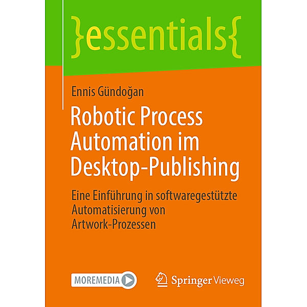 Essentials / Robotic Process Automation im Desktop-Publishing, Ennis Gündogan