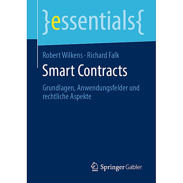 Essentials / Smart Contracts, Robert Wilkens, Richard Falk