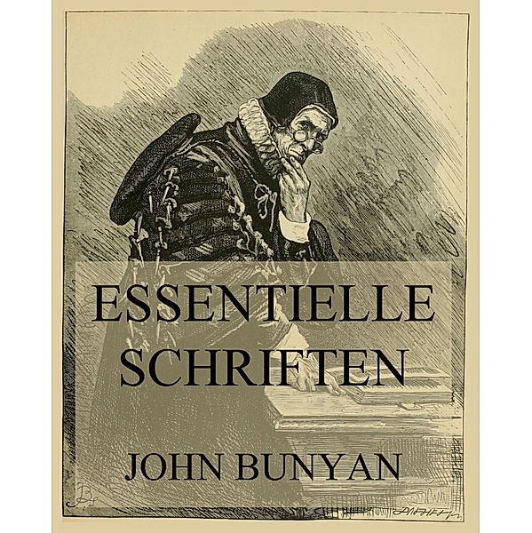 Essentielle Schriften, John Bunyan