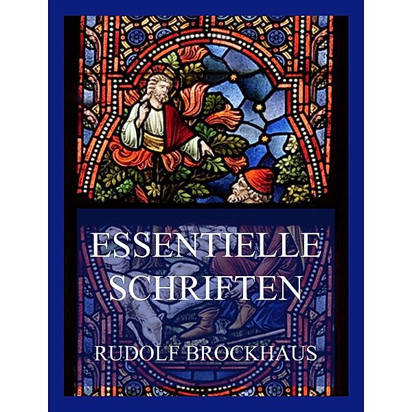 Essentielle Schriften, Rudolf Brockhaus