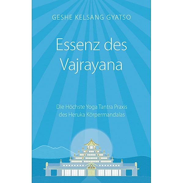 Essenz des Vajrayana, Geshe Kelsang Gyatso