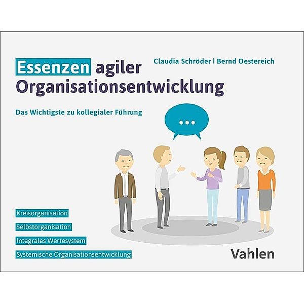 Essenzen agiler Organisationsentwicklung, Claudia Schröder, Bernd Oestereich