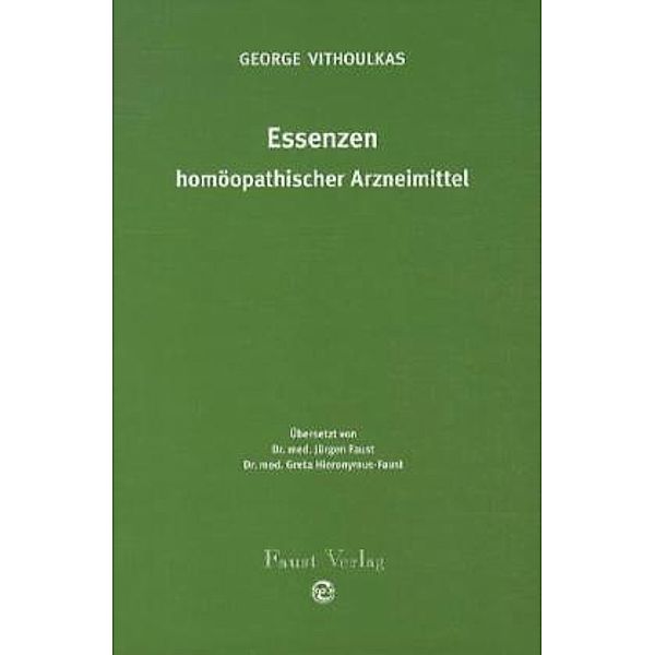 Essenzen homöopathischer Arzneimittel, m. Audio-CD, Georgos Vithoulkas