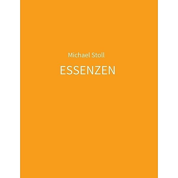 ESSENZEN orange, Michael Stoll