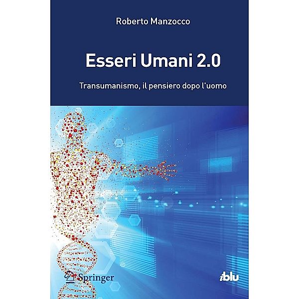 Esseri Umani 2.0 / I blu, Roberto Manzocco