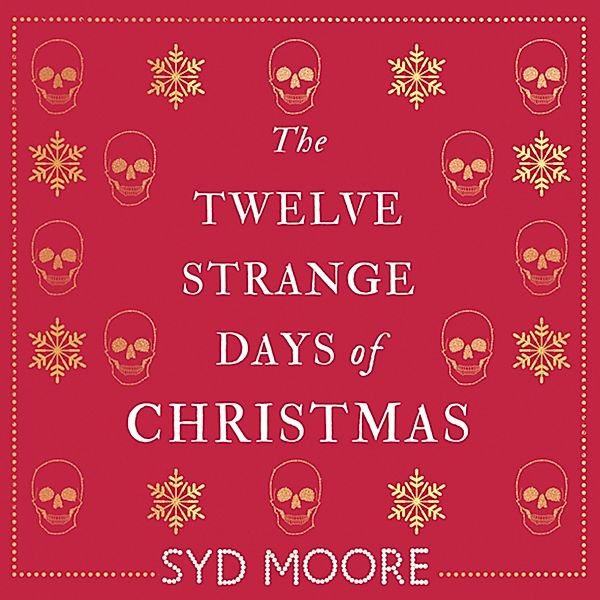 Essex Witch Museum - The Twelve Strange Days of Christmas, Syd Moore