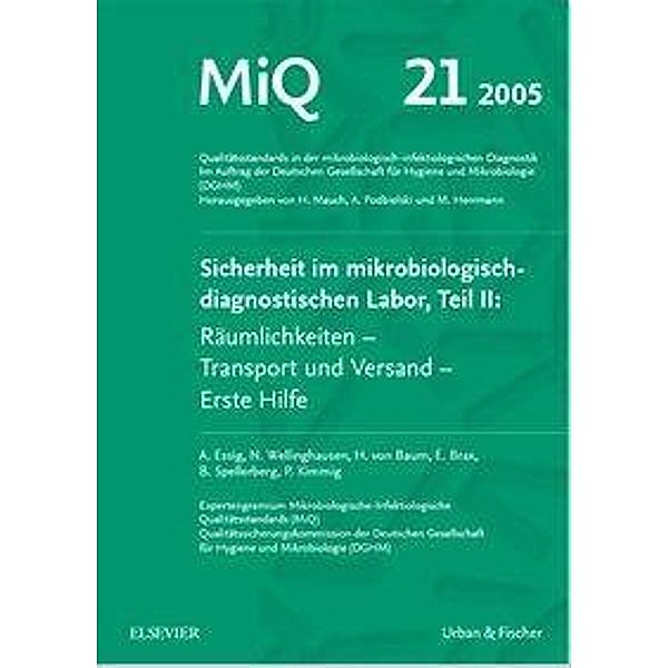 Essig, A: MIQ 21: Sicherheit im mikrobiologisch-diagnostisch, Andreas Essig, Nele Wellinghausen, Heike von Baum, Elke Brax, Barbara Spellerberg, Peter Kimmig