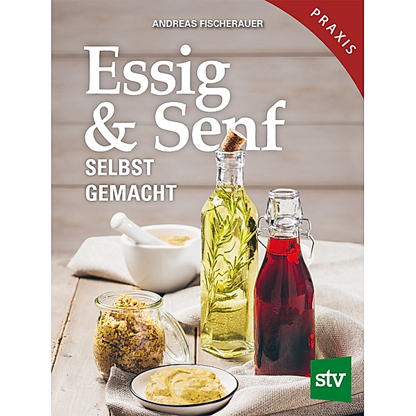 Essig & Senf selbst gemacht, Andreas Fischerauer
